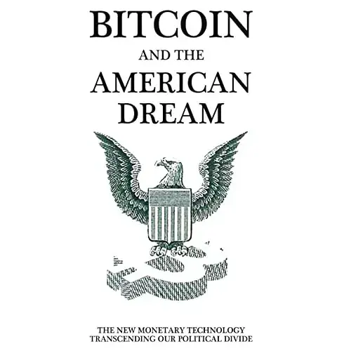 Bitcoin and the American Dream