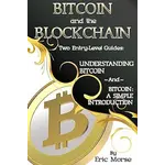 Bitcoin and the Blockchain - Two Entry Level Guides