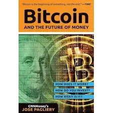 Bitcoin: And the Future of Money