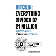 Bitcoin: Everything divided by 21 million