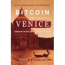 Bitcoin Is Venice