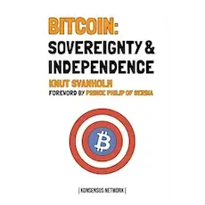 Bitcoin: Sovereignty & Independence