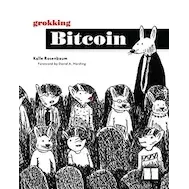 Grokking Bitcoin