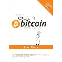 How to Explain Bitcoin to your mum
