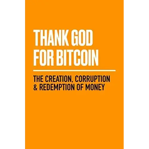 Thank God for Bitcoin