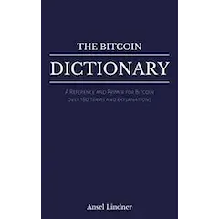The Bitcoin Dictionary