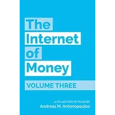 The Internet of Money - Volume Three