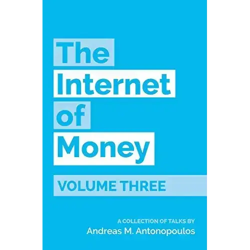 The Internet of Money - Volume Three