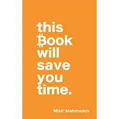 This Book Will Save You Time