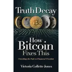 Truth Decay - How Bitcoin Fixes This